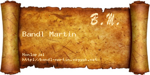 Bandl Martin névjegykártya